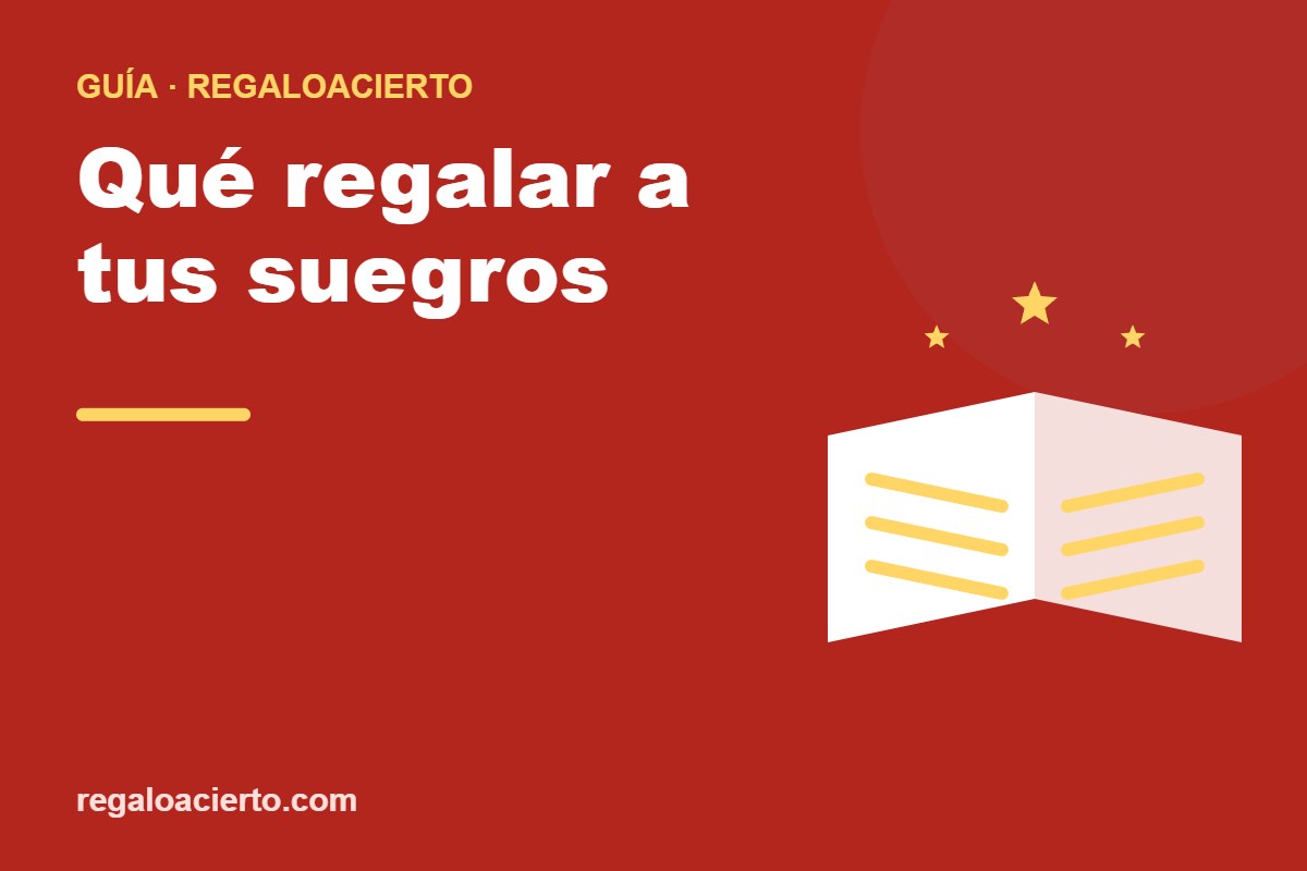 Qué regalar a tus suegros