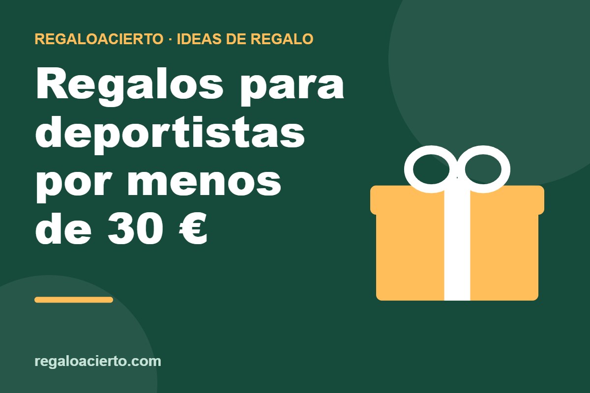 Regalos para deportistas por menos de 30 €